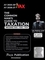 The Common Man's Guide to Taxation, Income Tax-TDS-TCS, AY 2025-26 & 2026-27